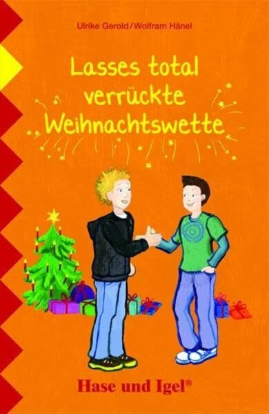 Hänel, Wolfram Lasses total verrückte Weihnachtswette: Schulausgabe