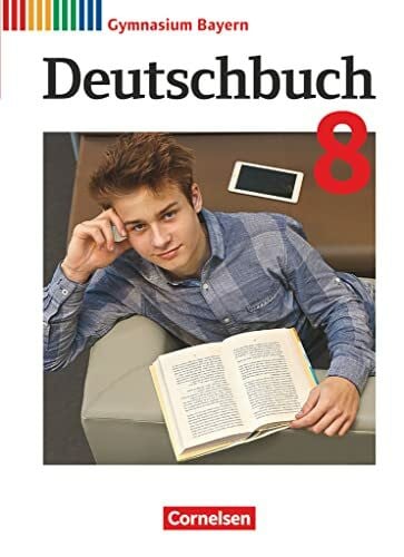 Meyer, Michaela Deutschbuch Gymnasium - Bayern - Neubearbeitung - 8. Jahrgangsstufe: Schulbuch