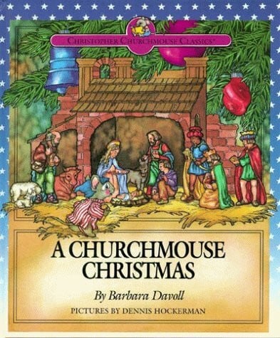 Hockerman, Dennis A Churchmouse Christmas (Christopher Churchmouse Classics)