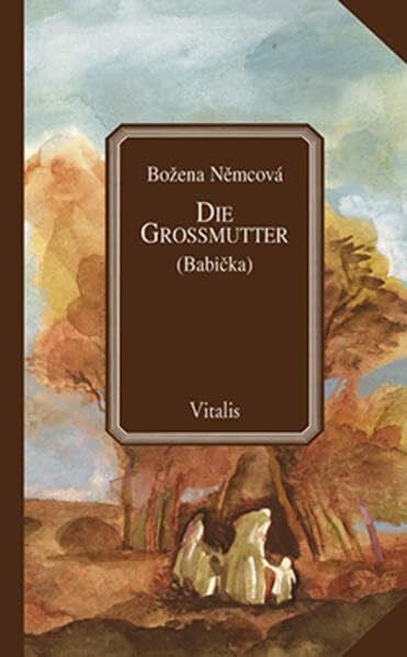 Hruska, Karel Die Großmutter: (Babička)