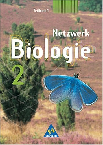 Paul, Andreas Netzwerk Biologie - Ausgaben 1999-2001 / Allgemeine Ausgabe / Sekundarstufe I Berlin, Bremen, Hamburg, Niedersachsen, Rheinland-Pfalz, Saarland, Schleswig-Holstein: Schülerband Klasse 7/8