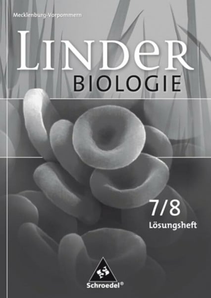 Starke, Antje LINDER Biologie SI - Ausgabe für Mecklenburg-Vorpommern: Lösungen zum Arbeitsheft 7 / 8