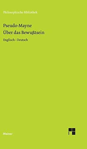 Brandt, Reinhard Über das Bewusstsein (1728): Zweisprachige Ausgabe: Englisch-Deutsch (Philosophische Bibliothek)