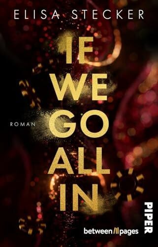 Stecker, Elisa If we go all in: Roman | Romantic Suspense im schillernden Las Vegas