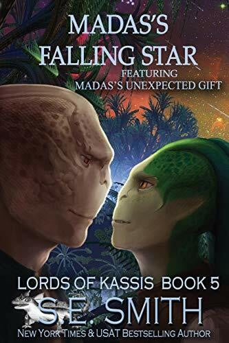 Smith, S.E. Madas's Falling Star featuring Madas's Unexpected Gift (Lords of Kassis, Band 5)