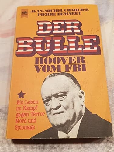 Der Bulle. Hoover vom FBI.