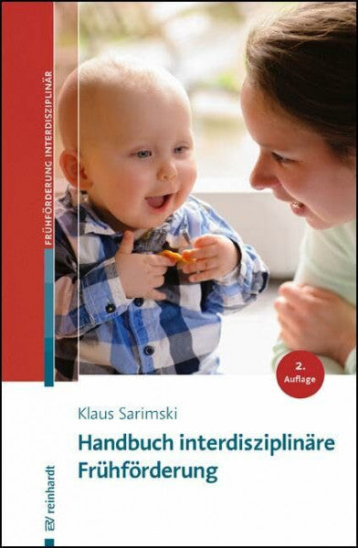 Sarimski, Klaus Handbuch interdisziplinäre Frühförderung (Beiträge zur Frühförderung interdisziplinär)