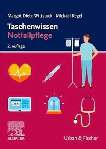 Dietz-Wittstock, Margot Taschenwissen Notfallpflege, 2.A