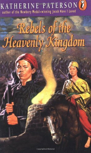 Paterson, Katherine Rebels of the Heavenly Kingdom