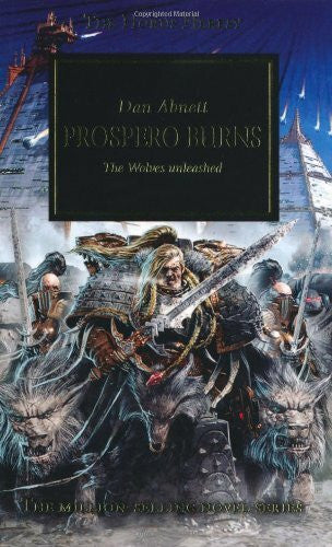 Abnett, Dan The Horus Heresy - Prospero Burns: The Wolves Unleashed