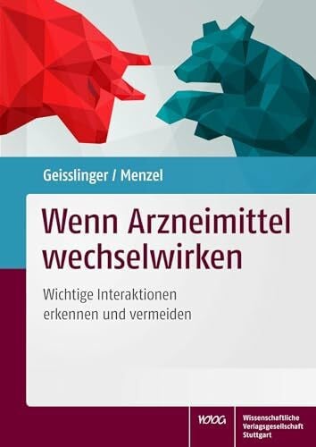 Sabine Menzel Wenn Arzneimittel wechselwirken: Wichtige Interaktionen erkennen und vermeiden