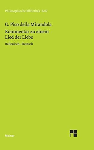 Bürklin, Thorsten Kommentar zu einem Lied der Liebe: Zweisprachige Ausgabe: Italienisch-Deutsch (Philosophische Bibliothek)