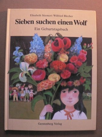 Stiemert, Elisabeth Sieben suchen einen Wolf. Ein Geburtstagsbuch
