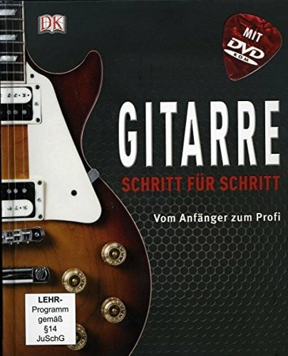 Christoph Arndt Gitarre Schritt für Schritt: Vom Anfänger zum Profi
