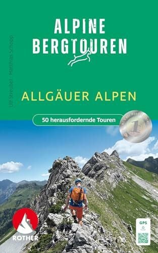 Schopp, Matthias Alpine Bergtouren Allgäuer Alpen: 50 herausfordernde Touren. Mit GPS-Tracks (Rother Wanderbuch)