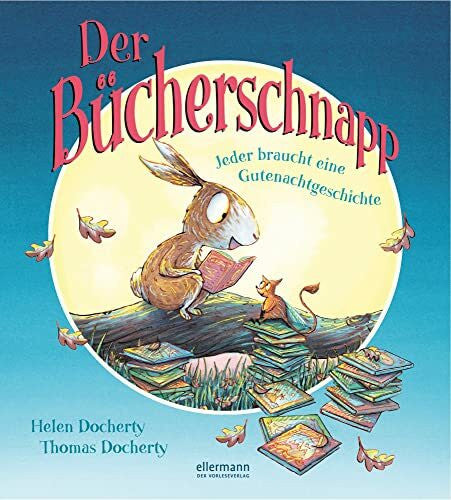Haentjes-Holländer, Dorothee Der Bücherschnapp: Jeder braucht eine Gutenachtgeschichte
