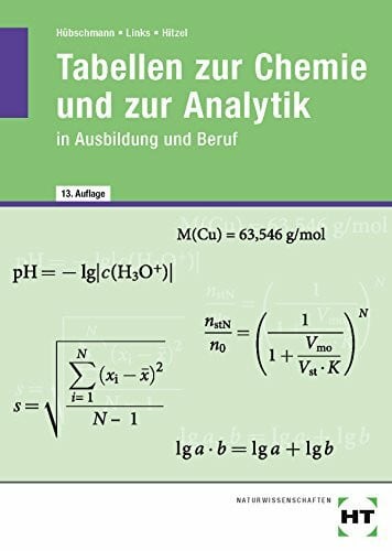 Dr. Links, Erwin Tabellen zur Chemie und zur Analytik: in Ausbildung und Beruf
