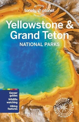 Lonely Planet Lonely Planet Yellowstone & Grand Teton National Parks (National Parks Guide)