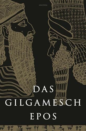 Ungnad, Arthur Das Gilgamesch-Epos. Eine der ältesten schriftlich fixierten Dichtungen der Welt: 'Das Epos der Todesfurcht' (Rainer Maria Rilke)