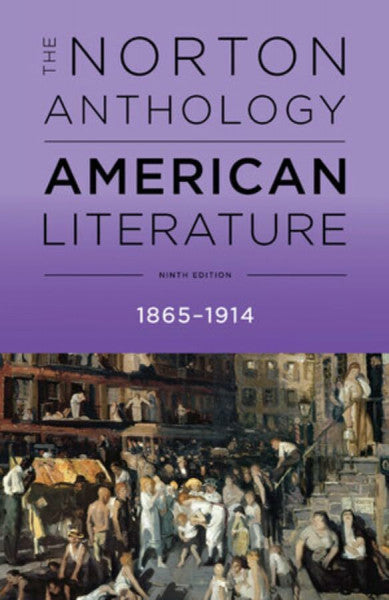 Baym, Nina Norton Anthology of American Literature. Vol. C: 1865-1914