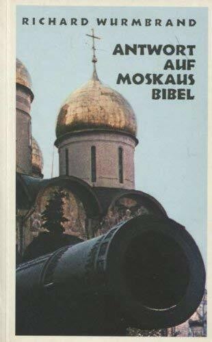 Antwort auf Moskaus Bibel
