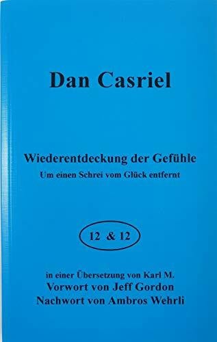 Wehrli, Ambros Wiederentdeckung der Gefühle: Um einen Schrei vom Glück entfernt