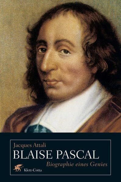 Schmidt, Hans P. Blaise Pascal: Biographie eines Genies