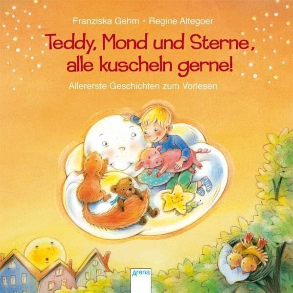 Altegoer, Regine Teddy, Mond und Sterne, alle kuscheln gerne!: Allererste Geschichten zum Vorlesen (Pappbilderbuch)