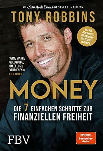 Robbins, Tony Money: Die 7 einfachen Schritte zur finanziellen Freiheit