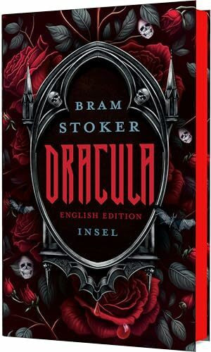 Stoker, Bram Dracula: English Edition | A Timeless Tale of Darkness and Desire | The Gothic classic that still casts its spell | With sprayed edges