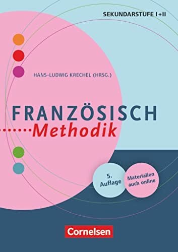 Denzel, Heidi Fachmethodik: Französisch-Methodik (5., überarbeitete Auflage) - Handbuch für die Sekundarstufe I und II - Buch mit Kopiervorlagen über Webcode