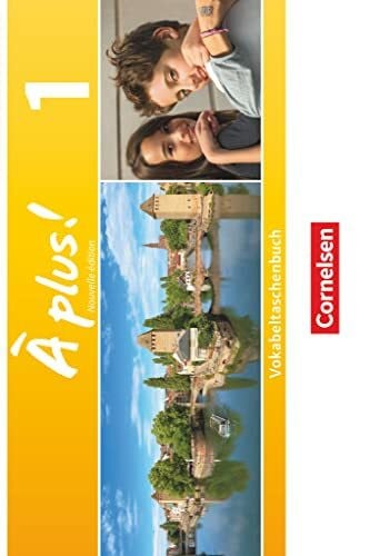 À plus! - Nouvelle édition: Band 1 - Vokabeltaschenbuch (À plus !, Französisch als 1. und 2. Fremdsprache - Ausgabe 2012, Band 1)