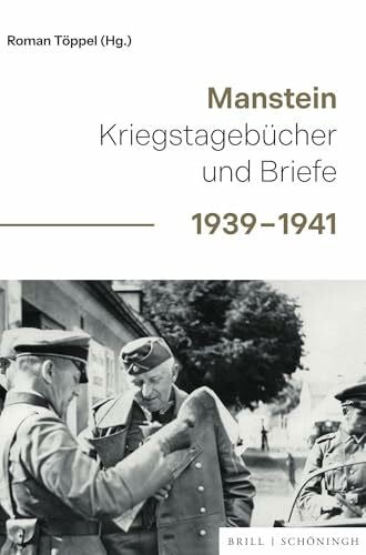 Töppel, Roman Manstein: Kriegstagebücher und Briefe 1939-1941