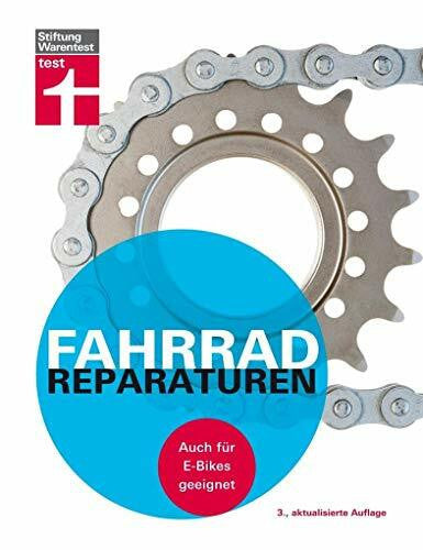 Hoffmann, Ulf Fahrradreparaturen: Für große und kleine Technikprobleme - Über 100 fotografische Anleitungen - Für E-Bikes geeignet I Von Stiftung Warentest: Auch für E-Bikes geeignet