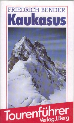 Kaukasus. Ein BERG-Tourenführer