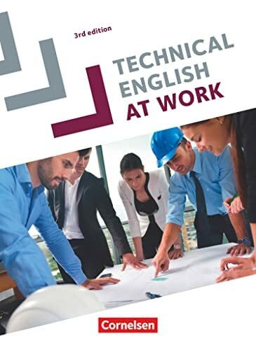 Courtney, Bradley Technical English at Work - Englisch für die Fachschule für Technik - Third Edition - A2-B2: Schulbuch (Technical English at Work, Third Edition, A2-B2)