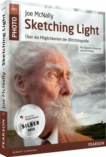McNally, Joe Joe McNallys Sketching Light - mit Original-Lichtskizzen von Joe McNally: Über die Möglichkeiten der Blitzfotografie (Pearson Photo)