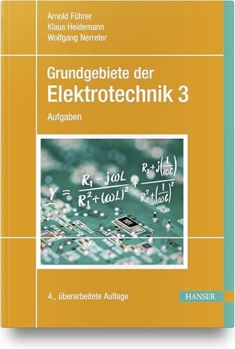 Nerreter, Wolfgang Grundgebiete der Elektrotechnik: Band 3: Aufgaben