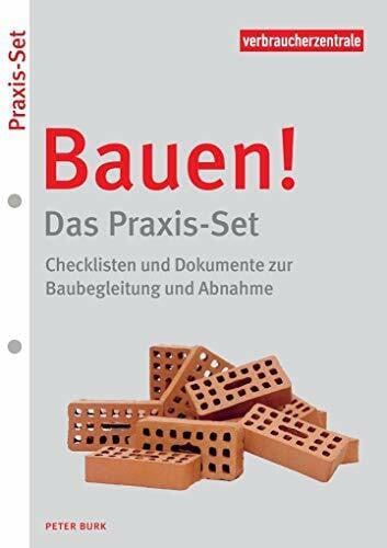 Burk, Peter Bauen! – Das Praxis-Set: Checklisten und Dokumente zur Baubegleitung und Abnahme