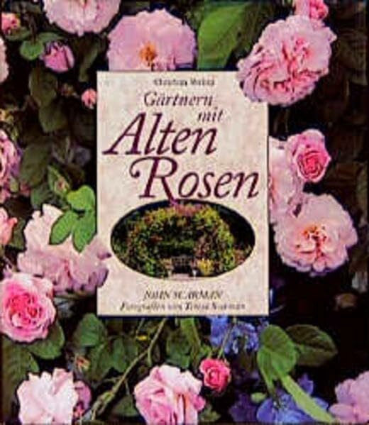 Scarman, Teresa Gärtnern mit Alten Rosen – Zweitliebe by Studibuch