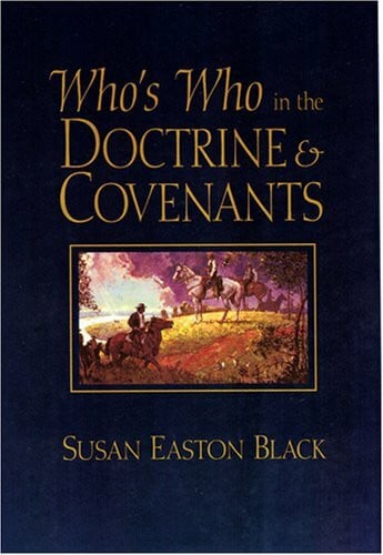 Black, Susan Easton Who's Who in the Doctrine & Covenants