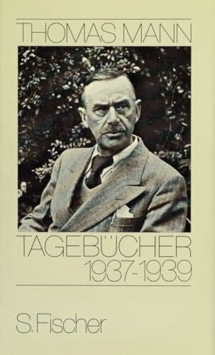 Mann, Thomas Tagebücher 1937-1939 (Thomas Mann, Tagebücher in zehn Bänden)