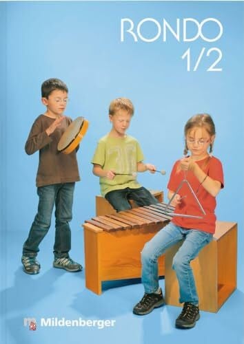 Münning, Assen RONDO 1/2 – Schulbuch – Ausgabe Bayern: Musiklehrgang für die Grundschule · LehrplanPLUS Bayern: Zulassung ZN 111/14-GS.