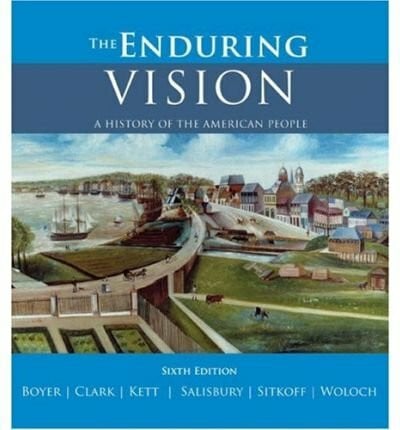 Sitkoff, Harvard The Enduring Vision: A History of the American People