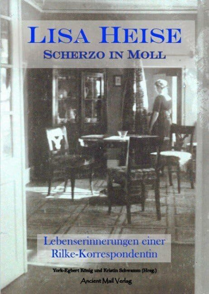 Schwamm, Kristin Lisa Heise - Scherzo in Moll: Lebenserinnerungen einer Rilke-Korrespondentin