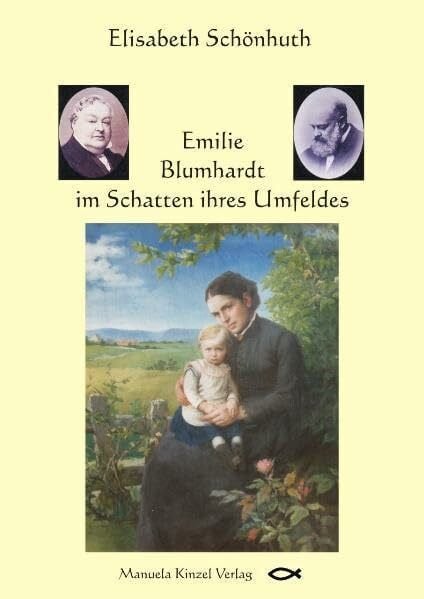 Schönhuth, Elisabeth Emilie Blumhardt im Schatten ihres Umfeldes