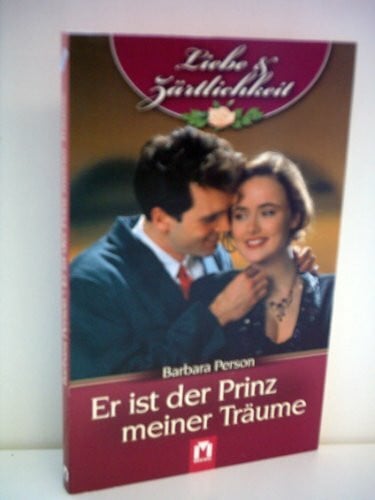 Barbara Person Er ist der Prinz meiner Träume (Liebe & Zärtlichkeit)
