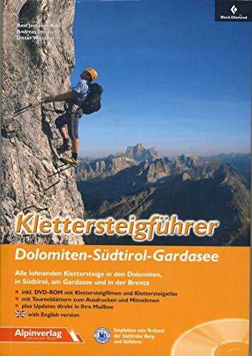 Wissekal, Dieter Klettersteigführer Dolomiten - Südtirol - Gardasee: Alle lohnenden Klettersteige in den Dolomiten, in Südtirol, am Gardasee und in der Brenta