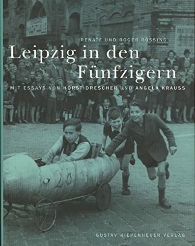 Rössing, Renate, Rössing, Roger Leipzig in den Fünfzigern