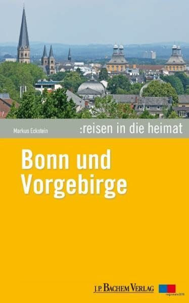 Eckstein, Markus Reisen in die Heimat 06. Bonn und Vorgebirge